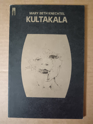 MARY BETH KNECHTEL : Kultakala