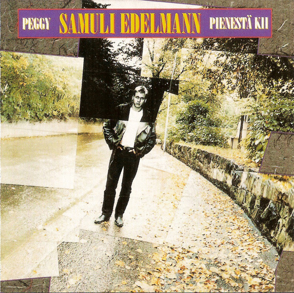 Samuli Edelmann • Peggy • Pienestä Kii CD