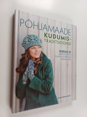Susan Anderson-Freed : Pohjamaade kudumistraditsioonid