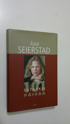 Åsne Seierstad : Satayksi päivää : matkareportaasi