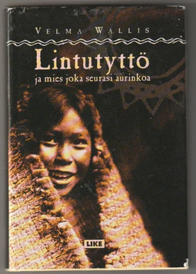 Lintutyttö ja Mies Joka Seurasi Aurinkoa