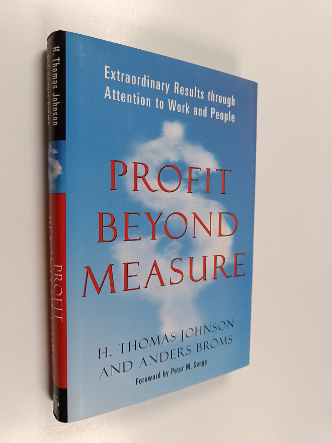 H. Thomas Johnson : Profit beyond measure : extraordinary...