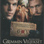 Grimmin Veljekset	(32 453)	k	-FI-	suomik.	DVD		matt damon - pikkukuva 2