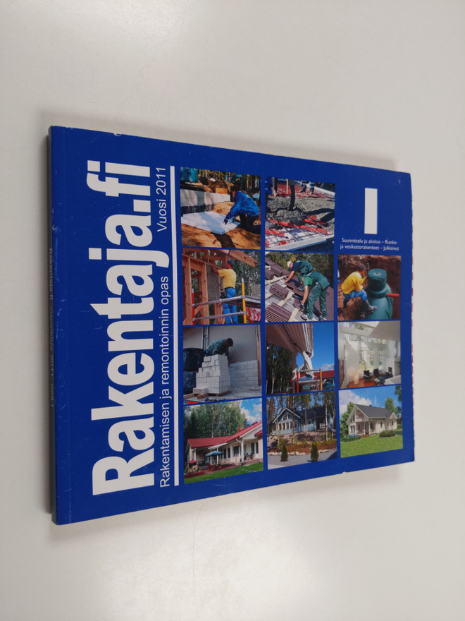 Rakentaja.fi -vuosikirja 2010, osa 1 : Rakentamisen ja re...