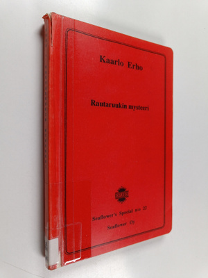Kaarlo Erho : Rautaruukin mysteeri : salapoliisiromaani
