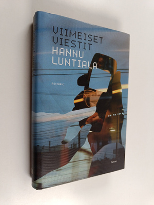 Hannu Luntiala : Viimeiset viestit