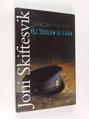 Joni Skiftesvik : Yli tuulen ja sään