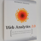 Avinash Kaushik : Web analytics 2.0 : the art of online a... - pikkukuva 1