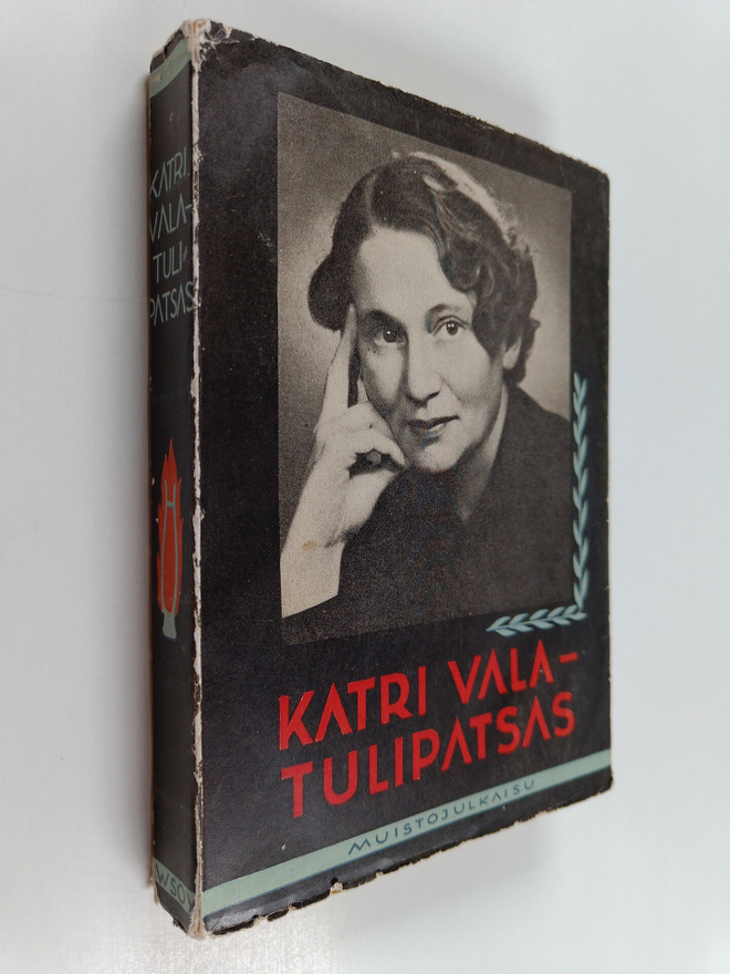 Katri Vala : Tulipatsas : muistojulkaisu