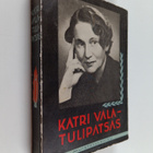 Katri Vala : Tulipatsas : muistojulkaisu - pikkukuva 1