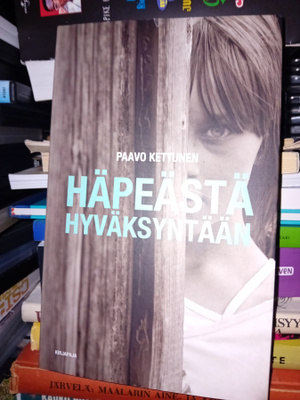 Paavo Kettunen : Häpeästä hyväksyntään ( SIS POSTIKULU