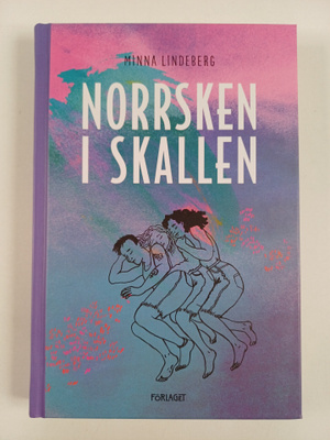 Minna Lindeberg : Norrsken i skallen