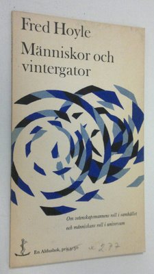 Fred Hoyle : Människor och vintergator : om vetesnkapsman...