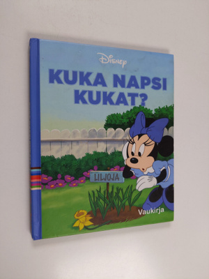 Walt Disney : Kuka napsi kukat