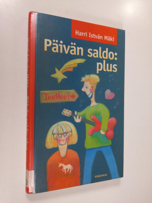 Harri Istvan Mäki : Päivän saldo : plus