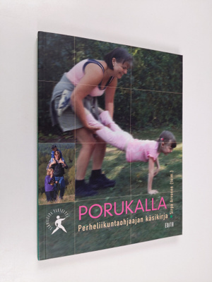 Sirpa Arvonen : Porukalla : perheliikuntaohjaajan käsikirja