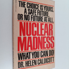 Helen Caldicott : Nuclear Madness - What You Can Do! : wi... - pikkukuva 1