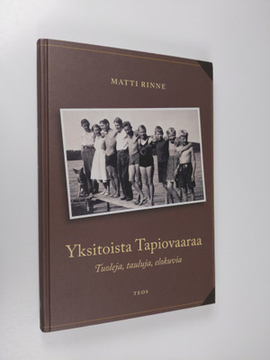 Matti Rinne : Yksitoista Tapiovaaraa : tuoleja, tauluja, ...
