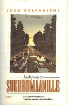 Jusa Peltoniemi - Jäähyväiset sukuromaanille