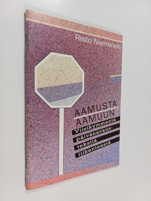 Risto Nieminen : Aamusta aamuun : viisikymmentä päivänava...