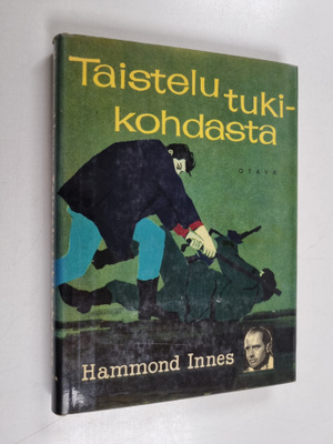 Hammond Innes : Taistelu tukikohdasta