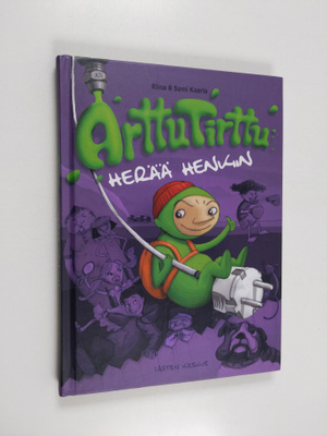 Riina Kaarla ym. : Arttu Tirttu herää henkiin