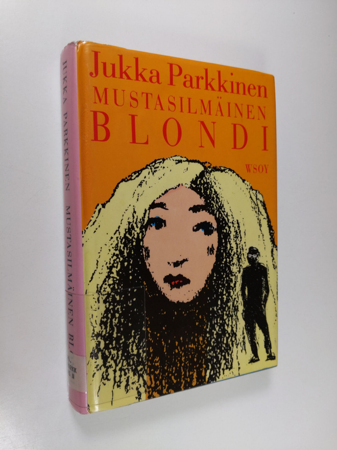 Jukka Parkkinen : Mustasilmäinen blondi