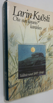 Larin-Kyösti : Ota sun kaunis kantelees : valitut runot 1...
