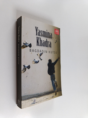 Yasmina Khadra : Bagdadin kutsu