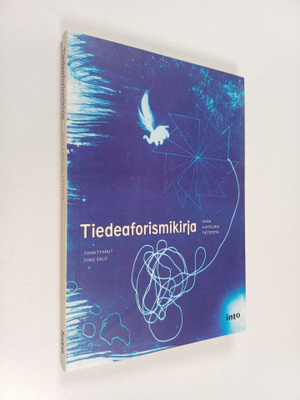 Timo (toim.) Salo : Tiedeaforismikirja : uusia ajatelmia ...