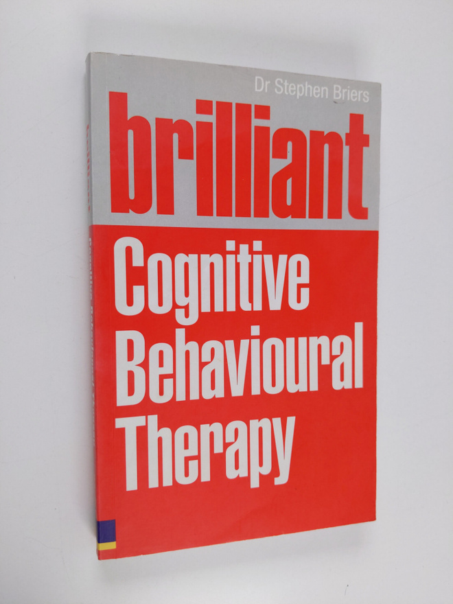 Stephen Briers : Brilliant Cognitive Behavioural Therapy ...