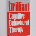 Stephen Briers : Brilliant Cognitive Behavioural Therapy ... - pikkukuva 1