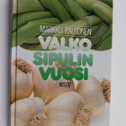 Markku Rautonen : Valkosipulin vuosi - pikkukuva 1
