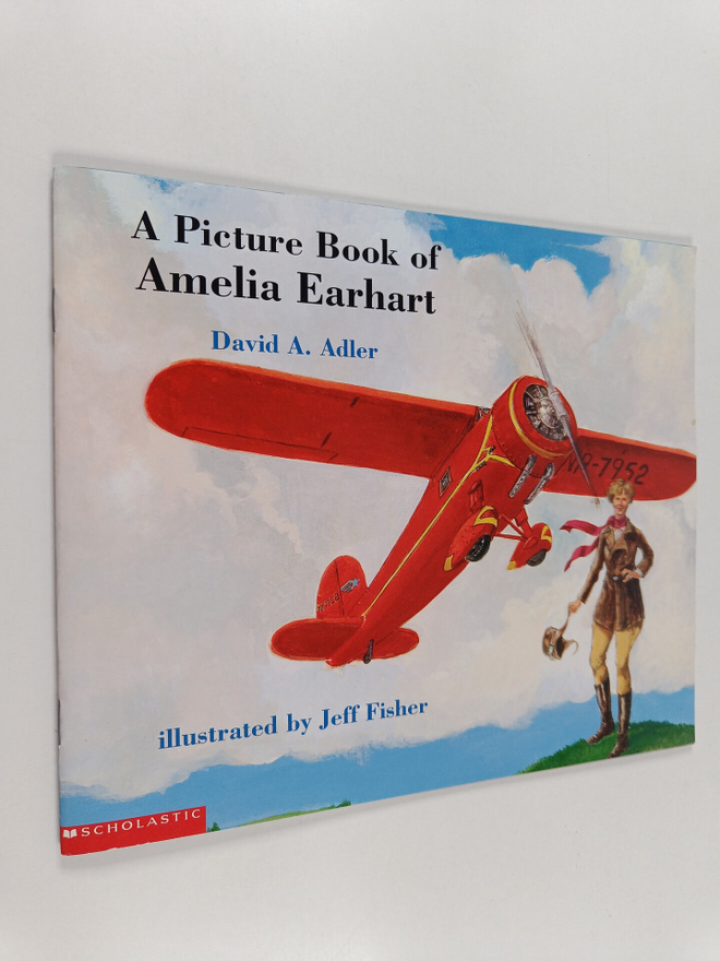 David A. Adler : A Picture Book of Amelia Earhart
