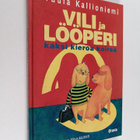 Tuula Kallioniemi : Vili ja Lööperi : kaksi kieroa koiraa - pikkukuva 1