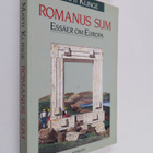 Matti Klinge : Romanus sum : essäer om Europa - pikkukuva 1