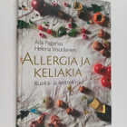 Aila Paganus ym. : Allergia ja keliakia : ruoka- ja keitt... - pikkukuva 1