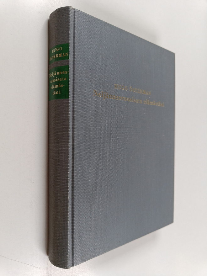 Hugo Österman : Neljännesvuosisata elämästäni (signeerattu)