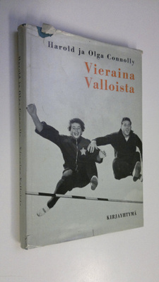 Harold Connolly : Vieraina Valloista