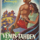 Edgar Rice Burroughs : Venus-tähden sankari - pikkukuva 1