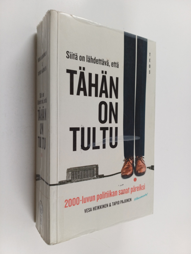 Vesa Heikkinen ym. : Siitä on lähdettävä, että tähän on t...