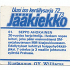 Jääkiekko Williams n:o 61 SEPPO AHOKAINEN 1972-73 - pikkukuva 2