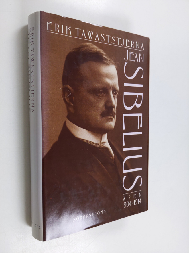 Erik Tawaststjerna : Jean Sibelius : Åren 1904-1914
