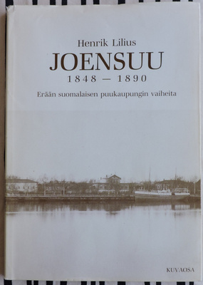 Henrik Lilius: Joensuu 1848-1890