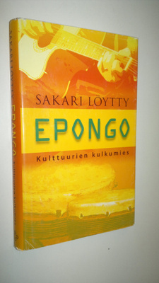 Sakari Löytty : Epongo : kulttuurien kulkumies