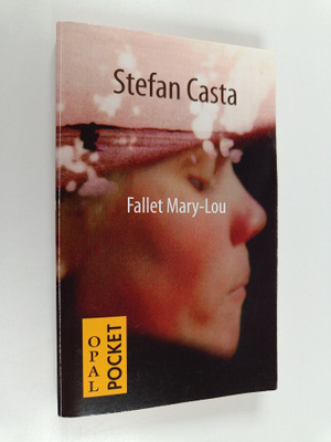 Stefan Casta : Fallet Mary-Lou