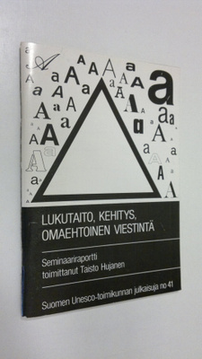 Taisto (toim.) Hujanen : Lukutaito, kehitys, omaehtoinen ...
