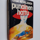 Liisa Nevalainen : Punainen hattu : jännitysromaani - pikkukuva 1