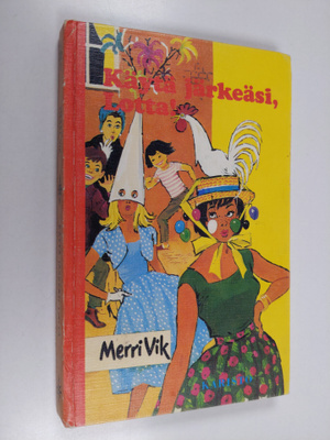 Merri Vik : Käytä järkeäsi, Lotta!