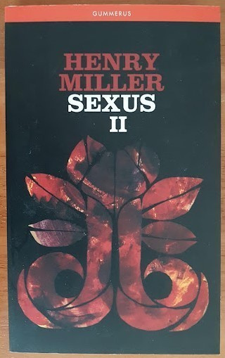 Henry Miller: Sexus II